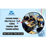 Chinh phục IELTS 6.5 - 7.0 với khóa luyện thi của Trung tâm Thanh Bình 