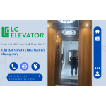 Dịch vụ lắp đặt và sửa chữa bảo trì thang máy chuyên nghiệp tại quận 6, TPHCM