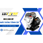 Đơn vị cung cấp máy bơm tăng áp uy tín và chất lượng