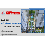 Mô hình Arttech - báo giá mô hình chung cư uy tín hàng đầu trên thị trường
