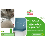 Thi công trần, vách thạch cao thẩm mỹ - Huy Hoàng cam kết độ bền