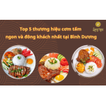 Top 5 thương hiệu cơm tấm ngon và đông khách nhất tại Bình Dương