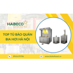 Top các loại tủ bảo quản bia hơi Hà Nội chất lượng, nên sử dụng