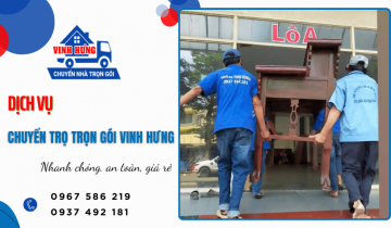 Dịch vụ chuyển trọ trọn gói Vinh Hưng – Nhanh chóng, an toàn, giá rẻ