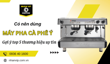 Top 5 thương hiệu máy pha cà phê Ý nên chọn để kinh doanh bán cafe 