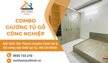 Mua combo giường tủ gỗ công nghiệp chất lượng cao giá rẻ tại Nội Thất Tân Thịnh