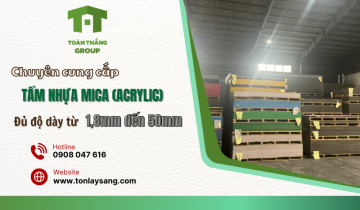 Tấm nhựa Mica (Acrylic) đủ độ dày từ 1,8mm đến 50mm giá rẻ, chất lượng cao