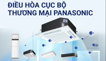 Đâu là công nghệ làm nên thương hiệu điều hòa thương mại cục bộ Panasonic?