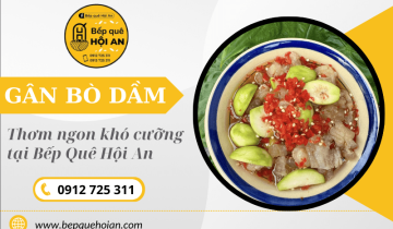 Gân bò dầm - Thơm ngon khó cưỡng tại Bếp Quê Hội An