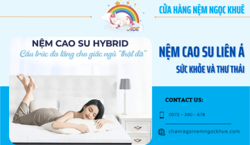  Khám phá bí quyết giấc ngủ với nệm cao su Liên Á: Sức khỏe và thư thái!