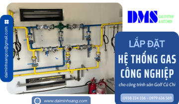 Dịch vụ lắp đặt hệ thống gas công nghiệp cho công trình sân Golf Củ Chi