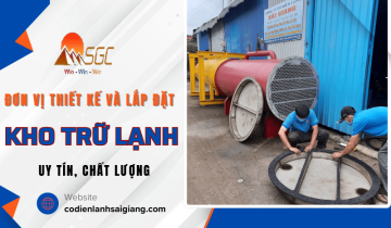 Đơn vị thiết kế và lắp đặt kho trữ lạnh uy tín, chất lượng