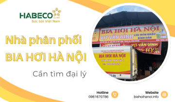 Nhà phân phối bia hơi Hà Nội Tại Miền Nam - Cần tìm đại lý