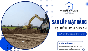 Nhận thi công san lấp mặt bằng Bến Lức  trọn gói từ A-Z