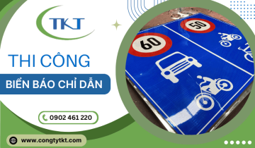 Biển báo chỉ dẫn - Cung cấp và thi công theo yêu cầu, nhanh gọn, giá tốt